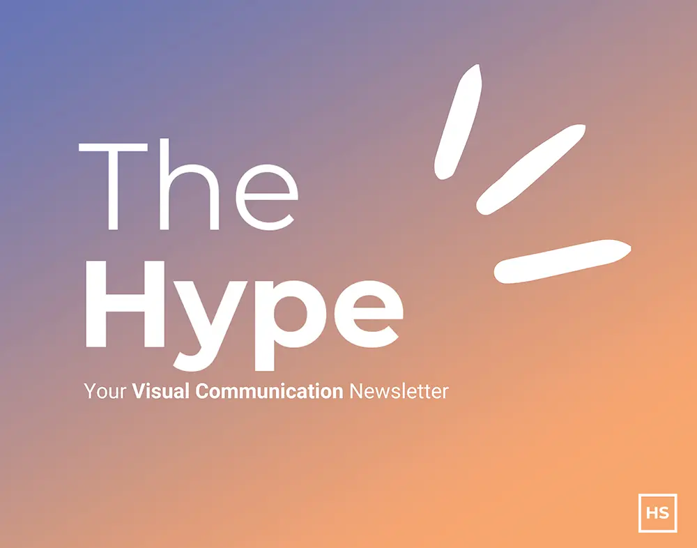 simple gradient background with the words "The Hype your visual communication newsletter" written over the image
